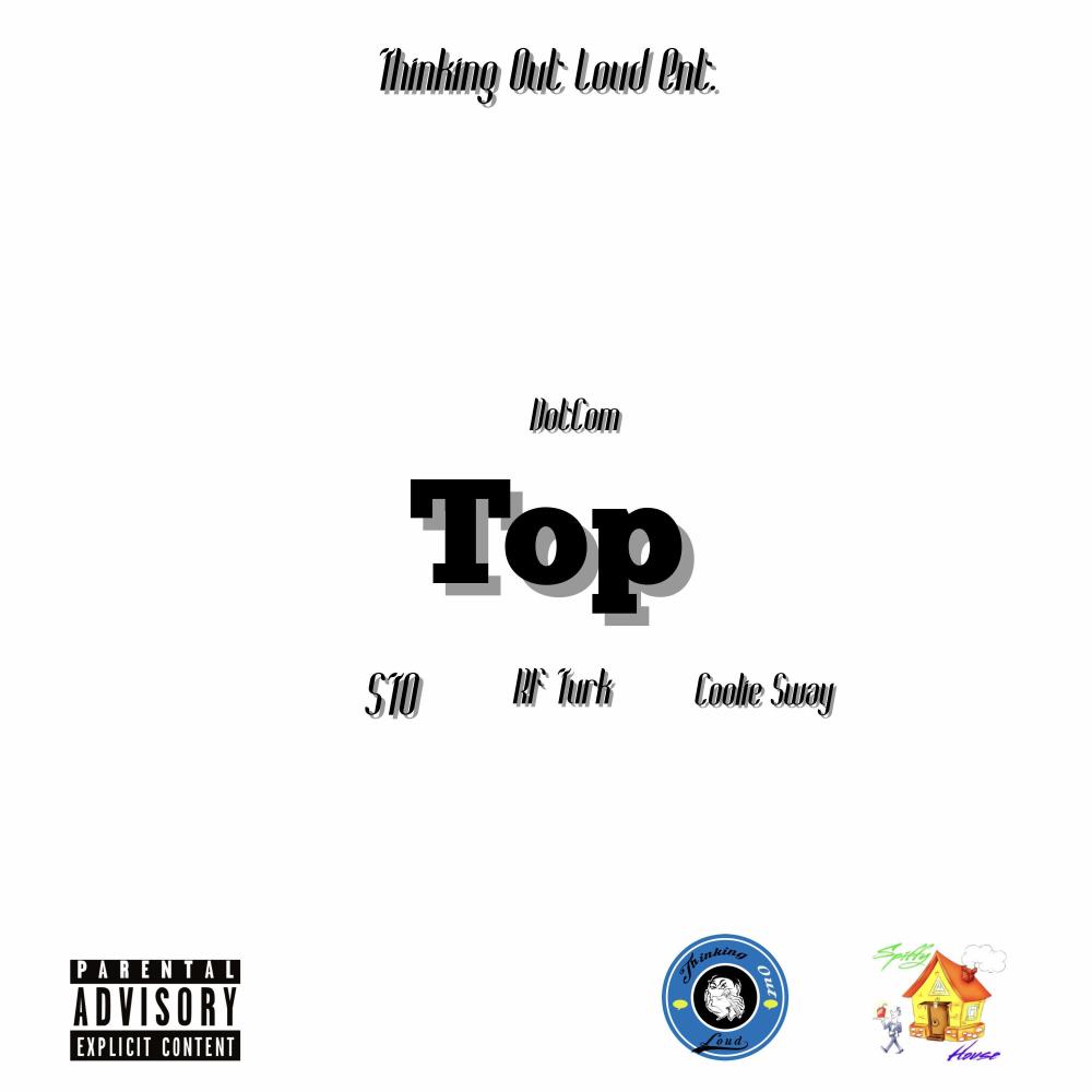 Top (feat. Coolie Sway, STO & RF Turk) (Explicit)