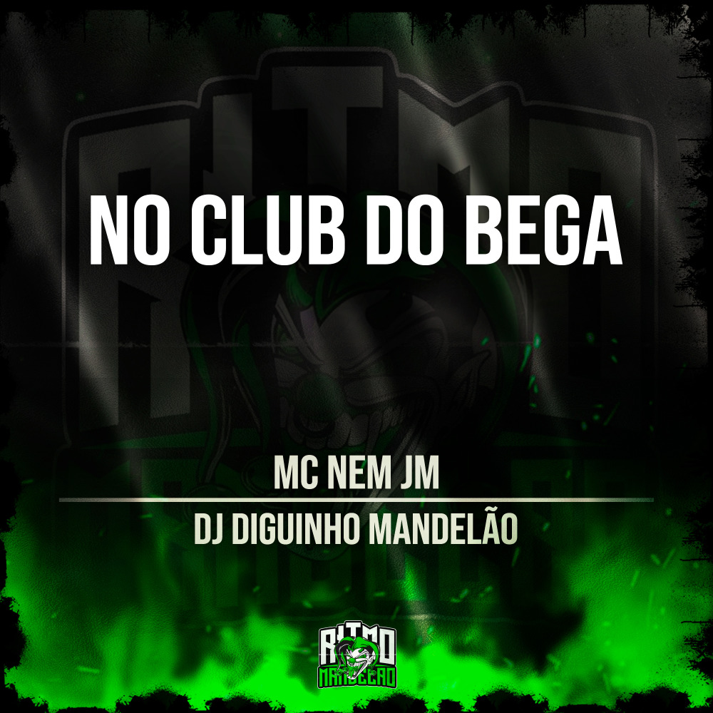 No Club do Bega (Explicit)