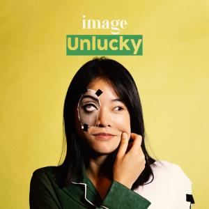 收聽Image Suthita的Unlucky歌詞歌曲