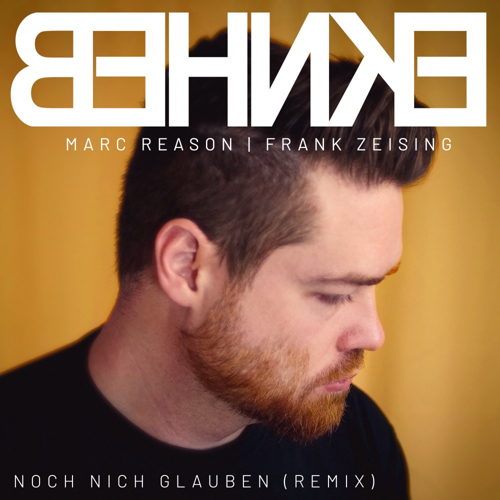 Noch nich glauben (Marc Reason & Frank Zeising Remix)