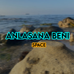Space的专辑Anlasana Beni