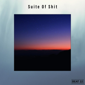 อัลบัม Suite Of Shit Beat 22 ศิลปิน Various