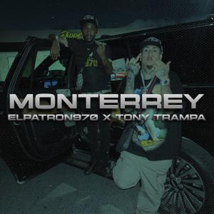 Elpatron970的專輯monterrey (feat. tony trampa) [Explicit]