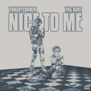 Album Nice to me (Explicit) from 양현민 (yanghyeonmin)