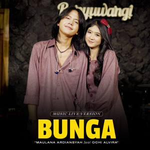 Dengarkan Bunga (Live Ska Reggae) lagu dari Maulana Ardiansyah dengan lirik