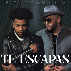 收听Luis Cortes的Te Escapas歌词歌曲