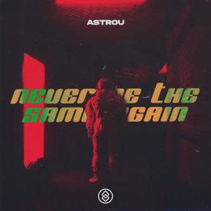 Album Never Be The Same Again from Astrou