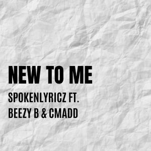 C.Madd的專輯New To Me (feat. Beezy-B & C.Madd) [Explicit]
