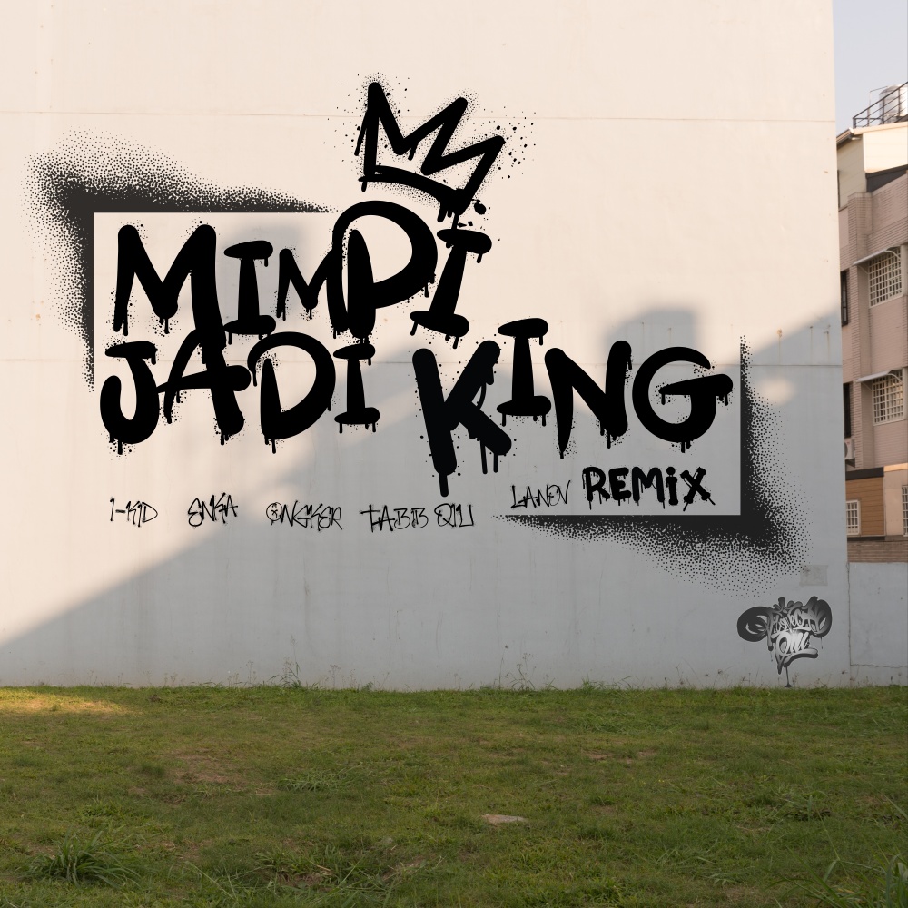 mimpi jadi king (Lanov Remix)