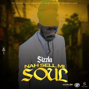 收聽Sizzla的Nah Sell Mi Soul歌詞歌曲