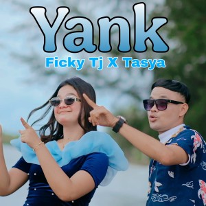 收听Ficky Tanjung的Yank歌词歌曲