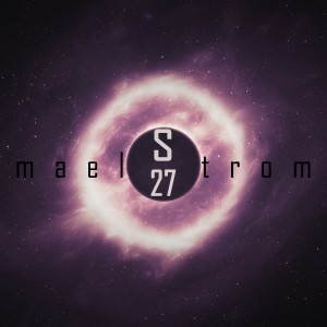 Album Maelstrom from S27
