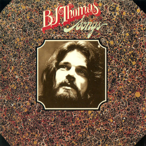 ดาวน์โหลดและฟังเพลง Songs พร้อมเนื้อเพลงจาก B.J. THOMAS
