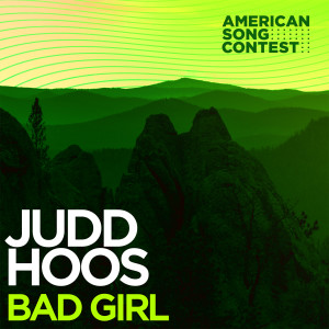 Judd Hoos的專輯Bad Girl (From “American Song Contest”)