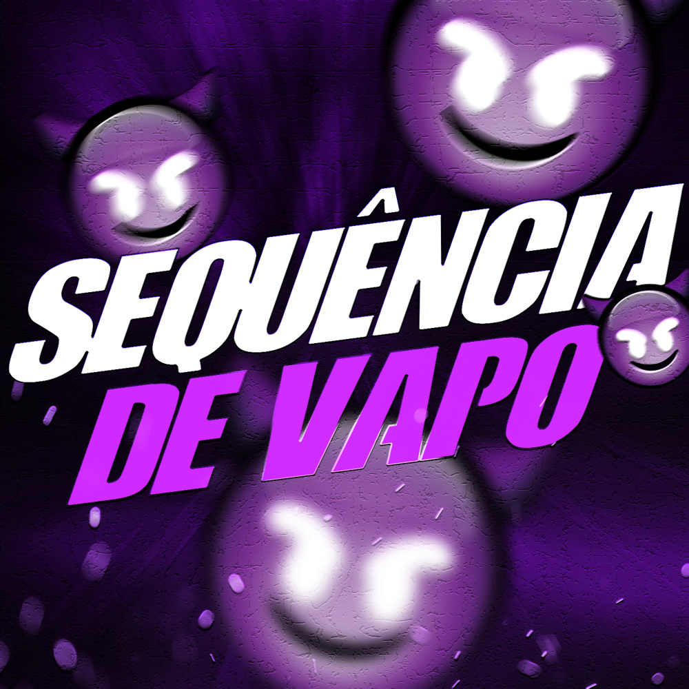 Sequencia de Vapo (Explicit)
