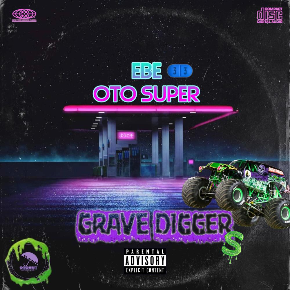 Grave Diggas (feat. OTO Super) (Explicit)