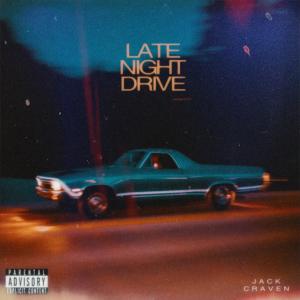 Late Night Drive (Explicit) dari Jack Craven
