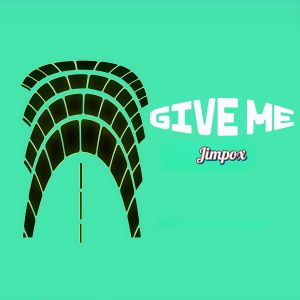 Listen to Give Me song with lyrics from JIMPOX