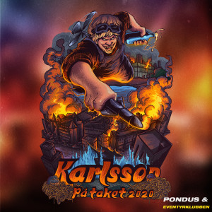 Listen to Karlsson På Taket 2020 song with lyrics from Pondus