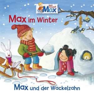 收聽Max的Max im Winter - Teil 07歌詞歌曲