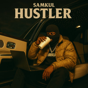 Listen to Hustler song with lyrics from Samkul