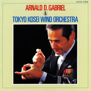 Arnald D. Gabriel & Tokyo Kosei Wind Orchestra (GUEST CONDUCTOR SERIES 4)
