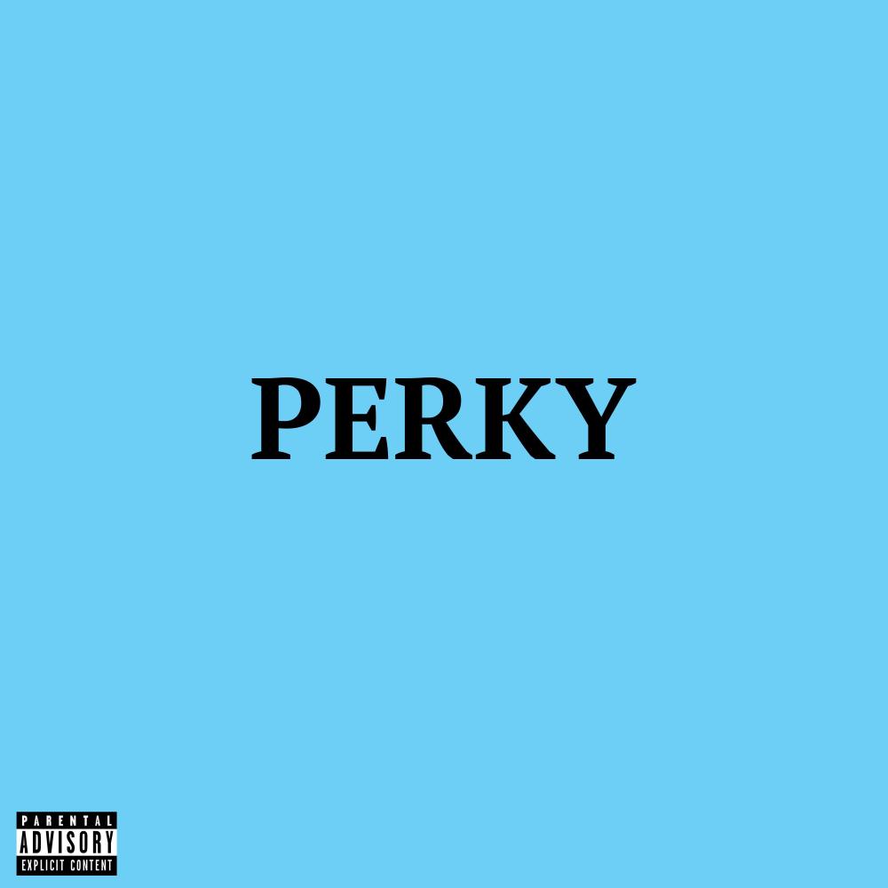 Perky (Explicit)