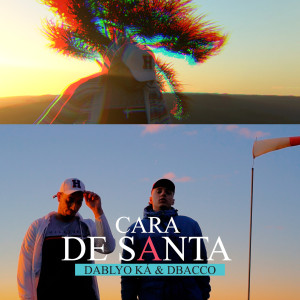 收聽Dbacco的Cara de Santa歌詞歌曲