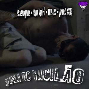 ดาวน์โหลดและฟังเพลง Aquela do vacilão (Explicit) พร้อมเนื้อเพลงจาก Stencyone