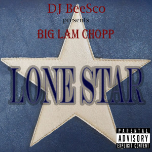 DJ BeeSco的專輯Lone Star (Explicit)