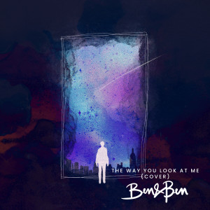 Album The Way You Look At Me oleh Ben&Ben