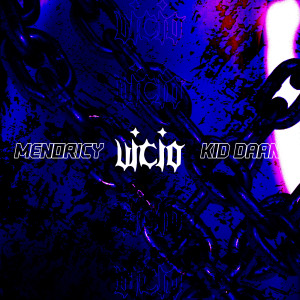 收聽Menoricy的Vicio (Explicit)歌詞歌曲