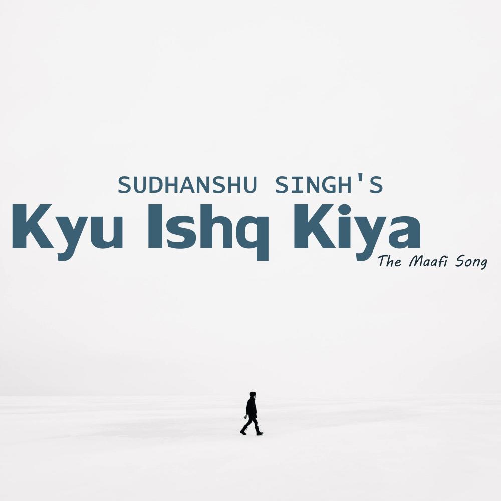 Kyu Ishq Kiya(The Maafi Song)