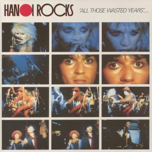 Hanoi Rocks的專輯All Those Wasted Years (Live)