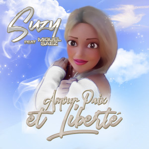 Listen to Amour Paix Et Liberte song with lyrics from Suzy