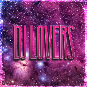 Album Love One from DJ Lovers