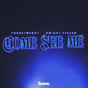 Listen to Come See Me song with lyrics from ForgetMeNot