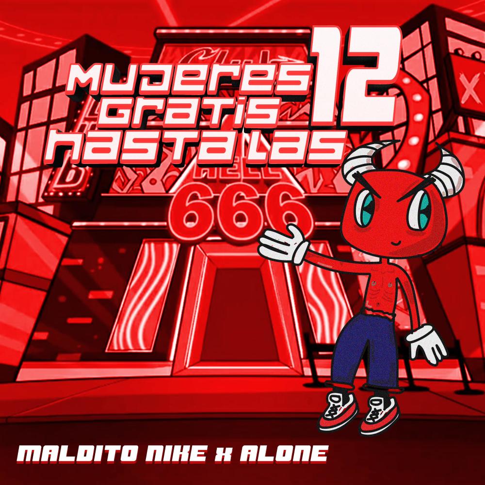 Mujeres gratis hasta las 12 (feat. Alone.) (Explicit)