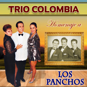 Trio Colombia的專輯Homenaje a los Panchos: Sin un Amor / Historia de una Amor /  Rayito de Luna / Sin Ti