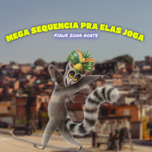 DJ Mack的专辑Mega Sequencia Pra Elas Joga (Explicit)