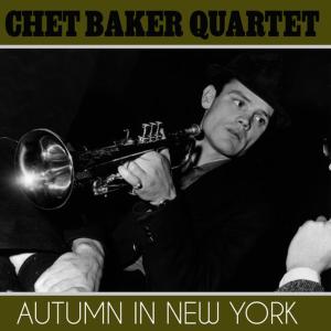อัลบัม Autumn in New York ศิลปิน Chet Baker Quartet