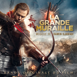 Album La grande muraille (Bande originale du film) from Ramin Djawadi