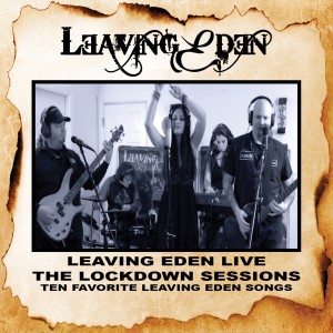 Leaving Eden的專輯Live: The Lockdown Sessions