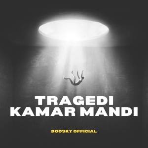 ดาวน์โหลดและฟังเพลง Tragedi Kamar Mandi (Remix) พร้อมเนื้อเพลงจาก Boosky Official