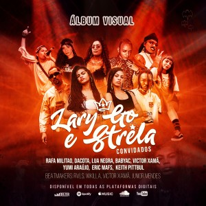อัลบัม Lary Go & Strela e Convidados ศิลปิน Lary Go & Strela