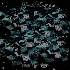 ดาวน์โหลดและฟังเพลง GEEKTHUG! (MD No Lean) (Explicit) พร้อมเนื้อเพลงจาก tsunami santo