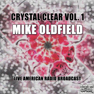 Album Crystal Clear Vol. 1 (Live) from Mike Oldfield