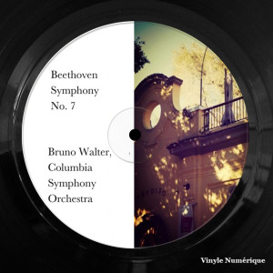 อัลบัม Beethoven: Symphony N°7 in a Major ศิลปิน 哥伦比亚交响乐团