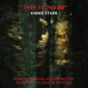 Album They Found Me (From ''Edge of the Knife'') from Kinnie Starr