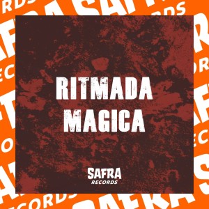 收听DJ HIAGO DA ZO的RITMADA MAGICA (Explicit)歌词歌曲